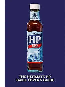 E-Book (epub) The Heinz HP Sauce Book von H. J. Heinz Foods UK Limited