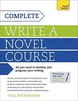 E-Book (epub) Complete Write a Novel Course von Will Buckingham