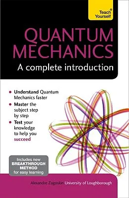 E-Book (epub) Quantum Mechanics: A Complete Introduction: Teach Yourself von Alexandre Zagoskin