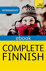 E-Book (epub) Complete Finnish (Learn Finnish with Teach Yourself) von Terttu Leney