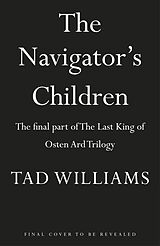 Couverture cartonnée The Navigator's Children de Tad Williams