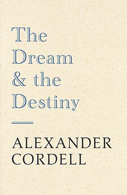 E-Book (epub) Dream And The Destiny von Alexander Cordell