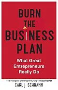 E-Book (epub) Burn The Business Plan von Carl J. Schramm
