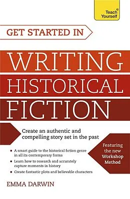 E-Book (epub) Get Started in Writing Historical Fiction von Emma Darwin