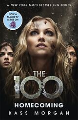 Couverture cartonnée The 100 Book Three: Homecoming de Kass Morgan