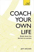 E-Book (epub) Coach Your Own Life von Jeff Archer