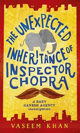E-Book (epub) The Unexpected Inheritance of Inspector Chopra von Vaseem Khan