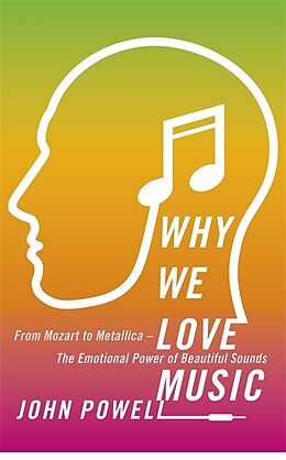 Kartonierter Einband Why We Love Music von John Powell