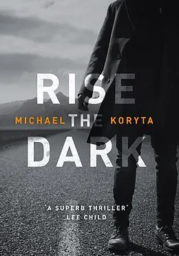 E-Book (epub) Rise the Dark von Michael Koryta