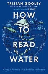 Kartonierter Einband How To Read Water von Tristan Gooley