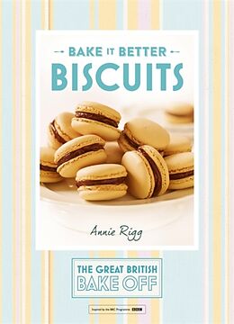 Livre Relié Great British Bake Off  Bake it Better (No.2): Biscuits de Annie Rigg