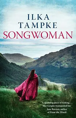 E-Book (epub) Songwoman: a stunning historical novel from the acclaimed author of 'Skin' von Ilka Tampke