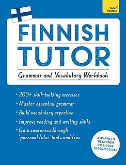 Couverture cartonnée Finnish Tutor: Grammar and Vocabulary Workbook (Learn Finnish with Teach Yourself) de Riitta-Liisa Valijärvi