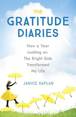 E-Book (epub) The Gratitude Diaries von Janice Kaplan