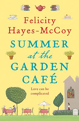 E-Book (epub) Summer at the Garden Cafe von Felicity Hayes-McCoy