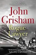 E-Book (epub) Rogue Lawyer von John Grisham
