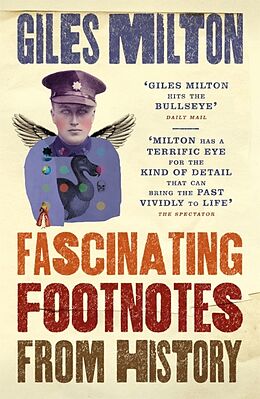 Kartonierter Einband Fascinating Footnotes from History von Giles Milton