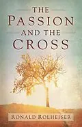 E-Book (epub) Passion and the Cross von Ronald Rolheiser