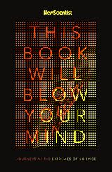 eBook (epub) This Book Will Blow Your Mind de New Scientist