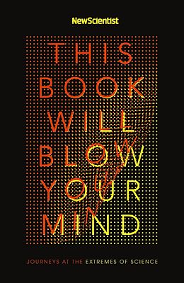 eBook (epub) This Book Will Blow Your Mind de New Scientist