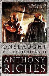 eBook (epub) Onslaught: The Centurions II de Anthony Riches