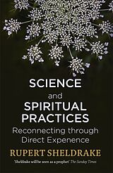 Couverture cartonnée Science and Spiritual Practices de Rupert Sheldrake
