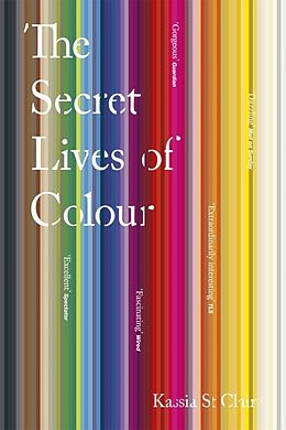 Couverture cartonnée The Secret Lives of Colour de Kassia St Clair