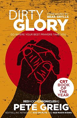 eBook (epub) Dirty Glory de Pete Greig