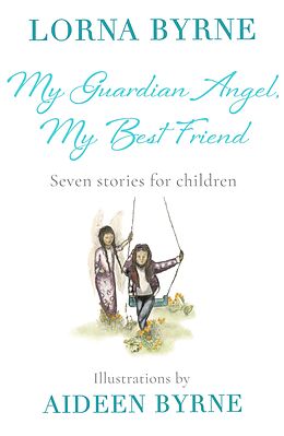 E-Book (epub) My Guardian Angel, My Best Friend von Lorna Byrne