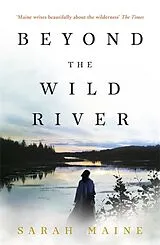 Kartonierter Einband Beyond the Wild River von Maine Sarah