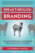 E-Book (epub) Breakthrough Branding von Catherine Kaputa