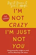 E-Book (epub) I'm Not Crazy, I'm Just Not You von Roger Pearman, Sarah C. Albritton