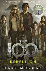 Couverture cartonnée The 100 04: Rebellion de Kass Morgan