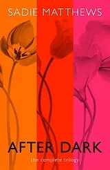 E-Book (epub) After Dark Trilogy: Fire After Dark, Secrets After Dark, Promises After Dark von Sadie Matthews