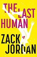 E-Book (epub) Last Human von Zack Jordan