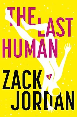 E-Book (epub) Last Human von Zack Jordan