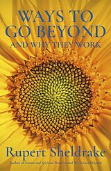 eBook (epub) Ways to Go Beyond and Why They Work de Rupert Sheldrake