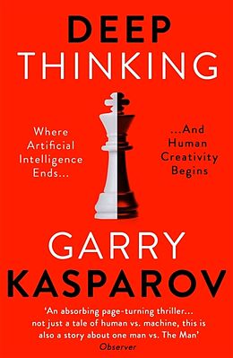 Kartonierter Einband Deep Thinking von Garry Kasparov