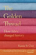 E-Book (epub) Golden Thread von Kassia St Clair