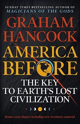 Couverture cartonnée America Before: The Key to Earth's Lost Civilization de Hancock Graham