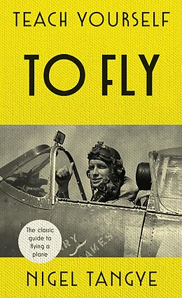 eBook (epub) Teach Yourself to Fly de Nigel Tangye