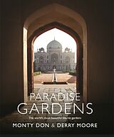 Livre Relié Paradise Gardens de Monty Don, Derry Moore