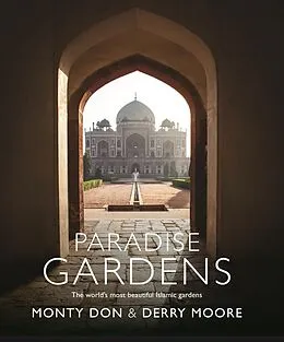 E-Book (epub) Paradise Gardens von Monty Don, Derry Moore