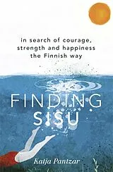 Kartonierter Einband Finding Sisu von Katja Pantzar