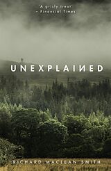 Couverture cartonnée Unexplained de Richard MacLean Smith