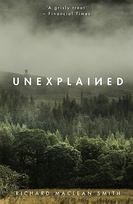 Couverture cartonnée Unexplained de Richard MacLean Smith