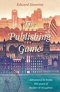 E-Book (epub) The Publishing Game von Edward Stourton