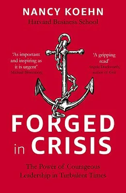 E-Book (epub) Forged in Crisis von Nancy Koehn