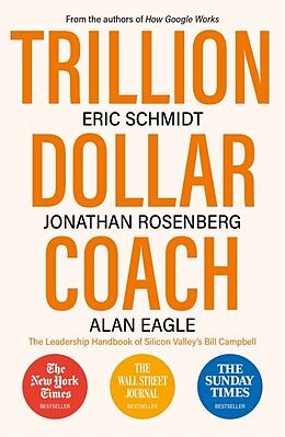 Kartonierter Einband Trillion Dollar Coach von Eric Schmidt, Jonathan Rosenberg, Alan Eagle