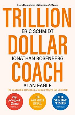 E-Book (epub) Trillion Dollar Coach von Eric Schmidt, Jonathan Rosenberg, Alan Eagle